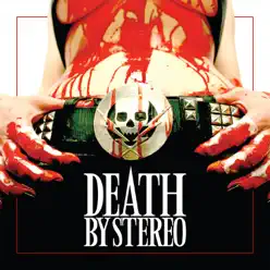 Death Is My Only Friend - Death By Stereo