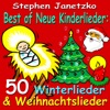 Best of neue Kinderlieder: 50 Winterlieder & Weihnachtslieder