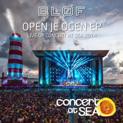 Open Je Ogen EP (Live op Concert at SEA 2014) - EP - Bløf