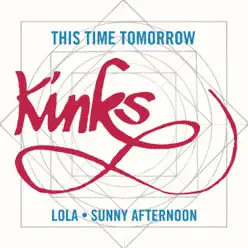 This Time Tomorrow (Remastered) - Single - The Kinks