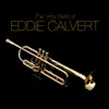 The Very Best of Eddie Calvert album lyrics, reviews, download