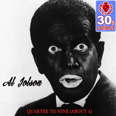 Quarter to Nine (About a) (Remastered) - Single - Al Jolson