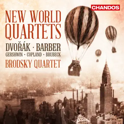 New World Quartets - The Brodsky Quartet New World Quartets - The Brodsky Quartet