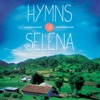 Hymns for Selena