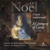 Noël: Chants traditionnels, A ceremony of Carols