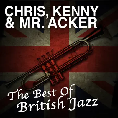 The Best of British Jazz - Acker Bilk