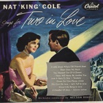 Nat "King" Cole - Almost Like Being In Love