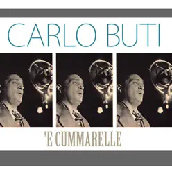 'E Cummarelle - Single - Carlo Buti 'E Cummarelle - Single - Carlo Buti