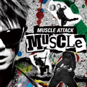 MUSCLE ATTACK - RUNNER'S HIGH
