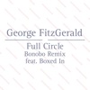 Full Circle (feat. Boxed In) [Bonobo Remix] - Single, 2015