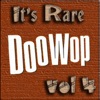 It's Rare Doo Wop, Vol. 4