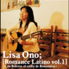 Romance Latino, Vol. 1 - Los Boleros Al Estilo de Bossanova - 小野麗莎