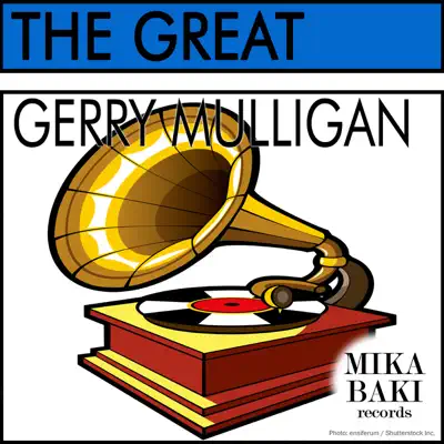 The Great - Gerry Mulligan The Great - Gerry Mulligan
