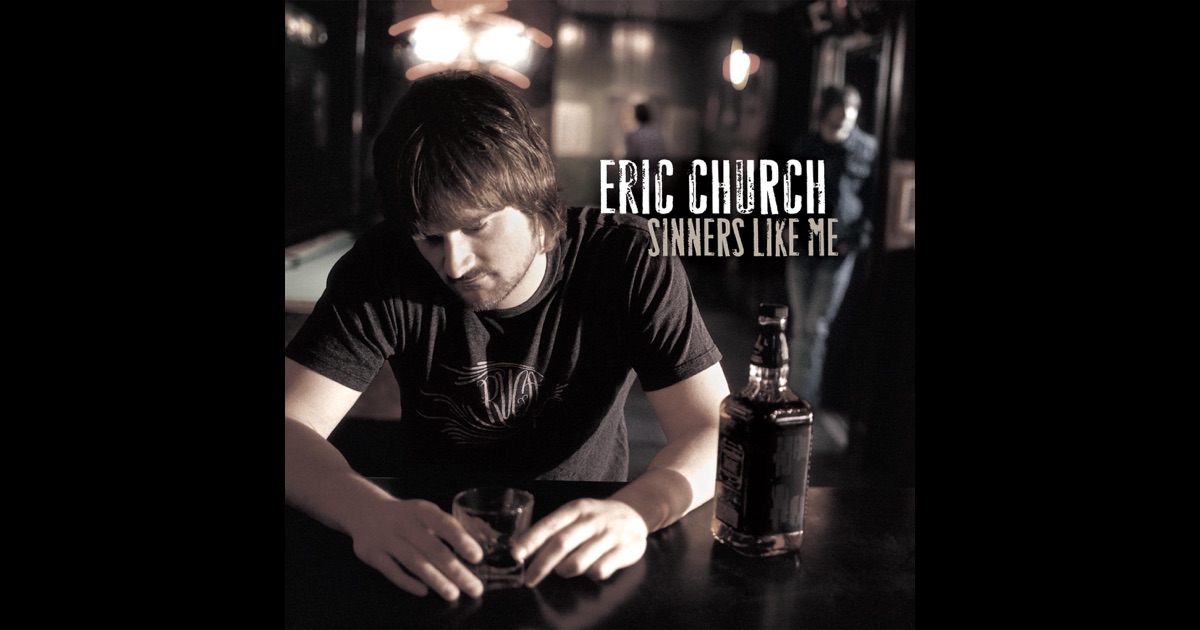 Eric Church Sinners Like Me Album Download