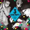 3 is ne Party (Schampus Edition), 2013