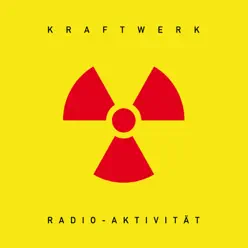 Radio-Aktivität (Remastered) - Kraftwerk