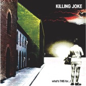 Killing Joke - Unspeakable
