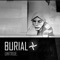 Homeless - Burial lyrics