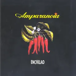 Enchilao - Amparanoia