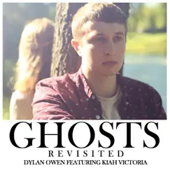 Ghosts Revisited (feat. Kiah Victoria) - Single by Dylan Owen album reviews, ratings, credits