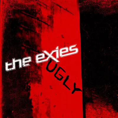 Ugly - Single - The Exies