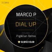 Marco P - Dial Up (Pig&Dan Remix)