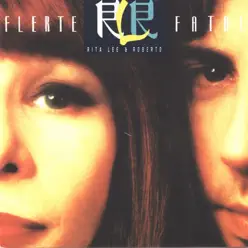 Flerte Fatal - Rita Lee