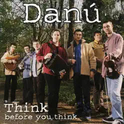 Think Before You Think - Danu