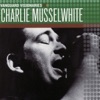 Charlie Musselwhite - Blue Feeling Today