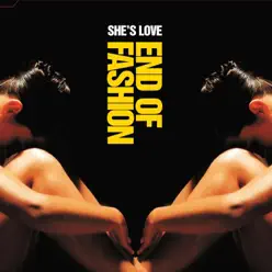 She's Love - Single - End of Fashion