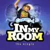 In My Room (feat. Hollywood Luck) - Single album lyrics, reviews, download
