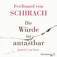Ferdinand von Schirach - Die Würde ist antastbar artwork