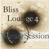Bliss Lounge 4 - Winter Session artwork