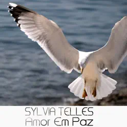 Amor Em Paz - Single - Sylvia Telles Amor Em Paz - Single - Sylvia Telles