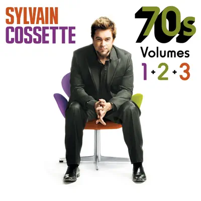 70s, Vol. 1+2+3 - Sylvain Cossette