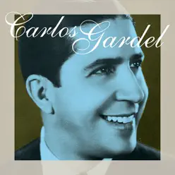 Carlos Gardel - Carlos Gardel