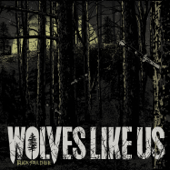 Black Soul Choir - Wolves Like Us