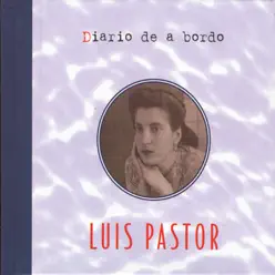 Diario De A Bordo - Luis Pastor