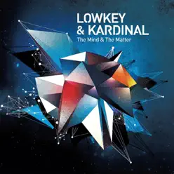 The Mind and the Matter - Lowkey The Mind and the Matter - Lowkey