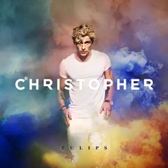 Tulips - Single by Christopher album reviews, ratings, credits