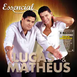 Essencial - Lucas e Matheus