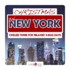 Christmas in New York: Chilled Tunes for Relaxed X-Mas Days