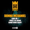 Save Me / I Must Be Doing Something Right - Single