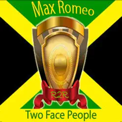 Two Face People - Single - Max Romeo Two Face People - Single - Max Romeo
