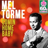 Mel Tormé - Comin Home Baby (Remastered)