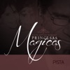 Princesas Magicas (Pista) - Single