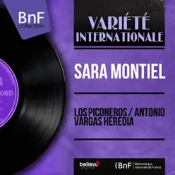 Los Piconeros / Antonio Vargas Heredia (feat. Juan Solano et son orchestre) [Mono Version] - EP - Sara Montiel