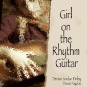 Denise Jordan Finley - Girl On the Rhythm Guitar