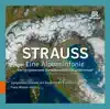 Stream & download Strauss: Eine Alpensinfonie & Vier symphonische Zwischenpiele aus 'Intermezzo'