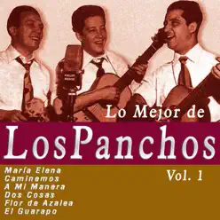 Lo Mejor de los Panchos, Vol. 1 - Los Panchos